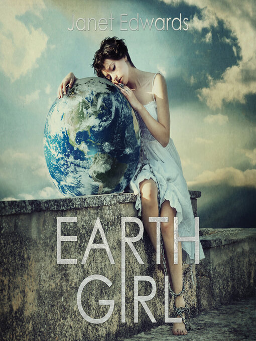 Title details for Earth Girl by Janet Edwards - Available